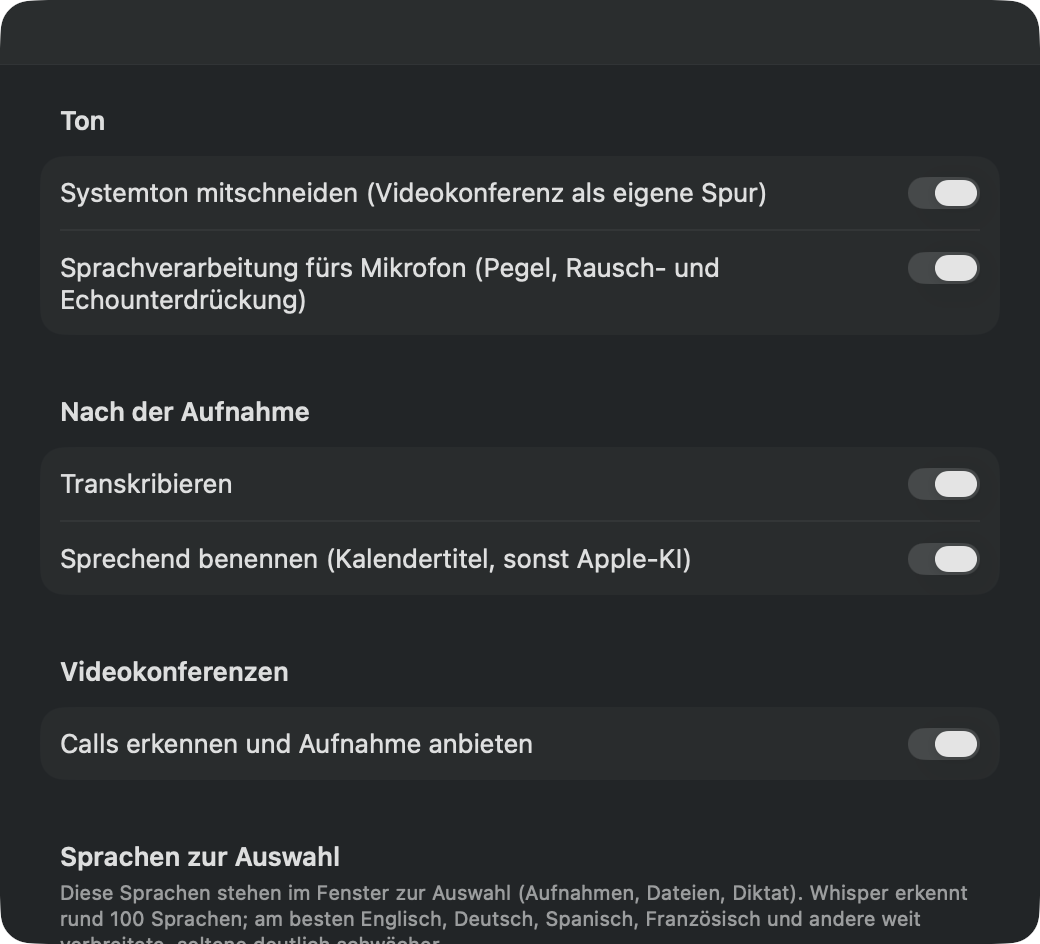 Einstellungen für Aufnahmen: Systemton mitschneiden, Sprachverarbeitung fürs Mikrofon, nach der Aufnahme transkribieren und sprechend benennen, Calls erkennen und Aufnahme anbieten.